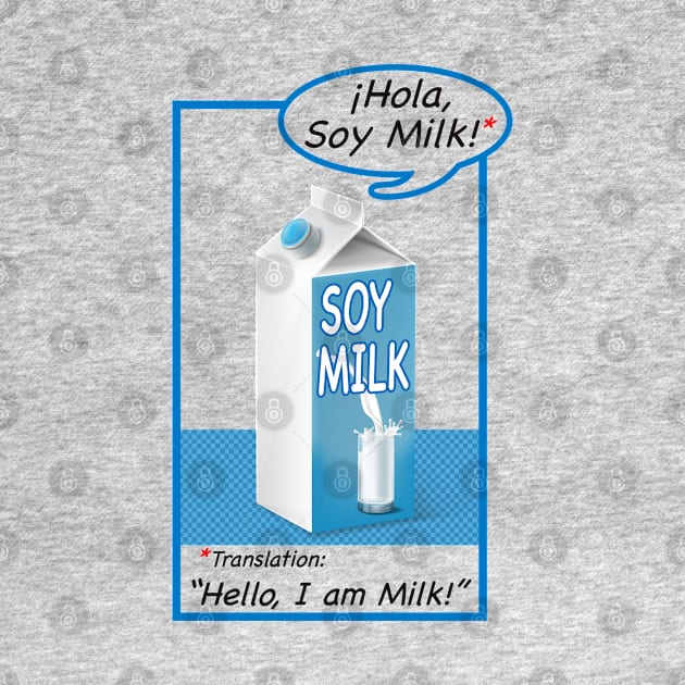 Hola, Soy Milk by Alema Art